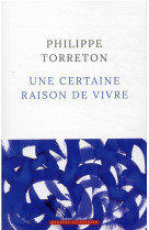 Une certaine raison de vivre