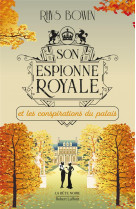 Son espionne royale et les conspirations du palais - tome 9 - vol09