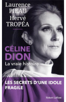 Celine dion - la vraie histoire