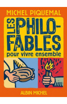 Les philo-fables pour vivre ensemble