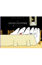 Le diner fantome