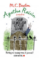 Agatha raisin enquete - t05 - agatha raisin enquete 5 - pour le meilleur et pour le pire - parlez ou