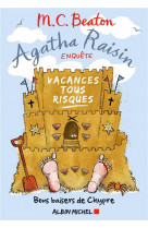 Agatha raisin enquete - t06 - agatha raisin enquete 6 - vacances tous risques - bons baisers de chyp