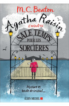 Agatha raisin enquete - t09 - agatha raisin enquete 9 - sale temps pour les sorcieres - mystere et b