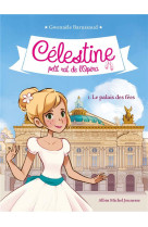 Celestine, petit rat de l-opera - celestine t1 le palais des fees t1