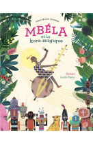 Mbela et la kora magique