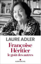 Francoise heritier, le gout des autres