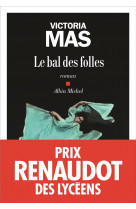 Le bal des folles - prix renaudot des lyceens 2019