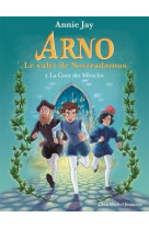 Arno, le valet de nostradamus - arno t2 la cour des miracles