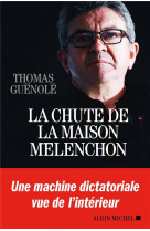 La chute de la maison melenchon