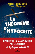 Le theoreme d-hypocrite - une histoire de la manipulation par les chiffres de pythagore au covid-19