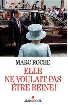 Elle ne voulait pas etre reine !