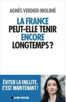 La france peut-elle tenir encore longtemps ?