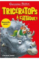 Sur l-ile des derniers dinosaures - t02 - triceratops a l-attaque ! - sur l-ile des derniers dinosau