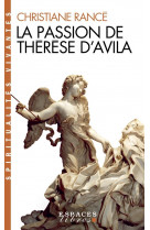 La passion de therese d-avila (espaces libres - spiritualites vivantes)