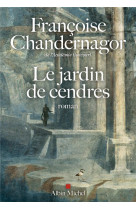 Le jardin de cendres - la reine oubliee t4