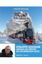 Des trains pas comme les autres - tome 2