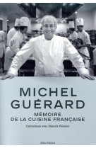 Michel guerard - memoire de la cuisine francaise - entretiens avec benoit peeters