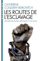 Les routes de l-esclavage (espaces libres - histoire)