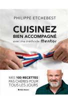 Cuisinez bien accompagne avec ma methode mentor (edition 2021)