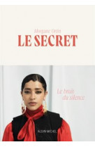 Le secret - le bruit du silence