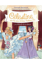 Celestine, sur les pas d-anna pavlova - celestine cycle 2 - celestine c2 t3 le miracle de la danse