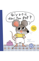 Qu-y a-t-il dans ton pot ? un livre pour passer du pot aux toilettes