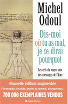 Dis-moi ou tu as mal, je te dirai pourquoi - edition 2022 - (edition augmentee) les cris du corps so