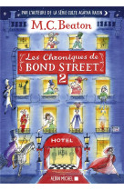 Les chroniques de bond street - tome 2 - la disgrace de mrs budley - sir philip perd la tete