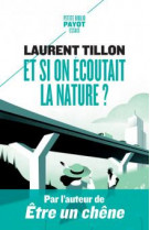 Et si on ecoutait la nature ?