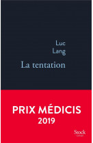 La tentation - prix medicis 2019