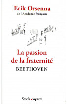 La passion de la fraternite - beethoven