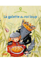 C-est l-heure de l-histoire - la galette du roi loup