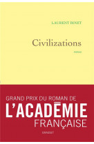 Civilizations - roman - grand prix du roman de l-academie francaise