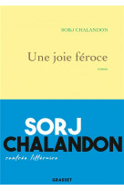 Une joie feroce - roman