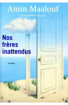 Nos freres inattendus - roman