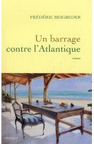 Un barrage contre l-atlantique