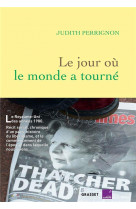 Le jour ou le monde a tourne - en coedition avec france culture