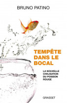 Tempete dans le bocal - la nouvelle civilisation du poisson rouge