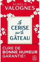 La cerise sur le gateau