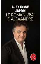 Le roman vrai d-alexandre