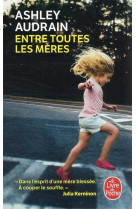 Entre toutes les meres