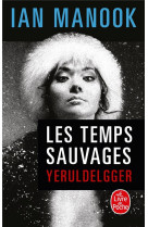 Les temps sauvages