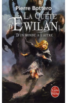 D-un monde a l-autre (la quete d-ewilan, tome 1)