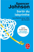 Sortir du labyrinthe - le chemin pour aller de l-avant