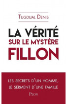 La verite sur le mystere fillon