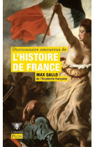 Dictionnaire amoureux de l-histoire de france