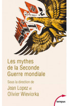 Les mythes de la seconde guerre mondiale