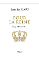 Pour la reine - hommage a elizabeth ii