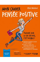 Mon cahier pensee positive -ne2-